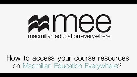 How to access your course resources on Macmillan Education Everywhere?