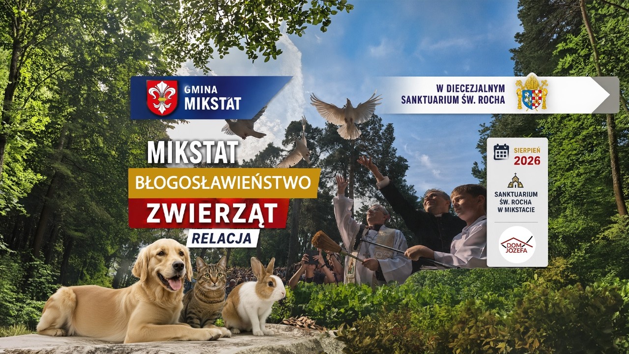 Błogosławieństwo zwierząt - Odpust ku czci Św. Rocha w Mikstacie