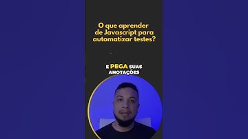 Javascript para QAs: assista a aula e anote o que estudar #testesautomatizados #javascript