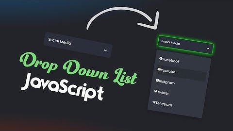 Drop-down List using HTML,CSS & JavaScript