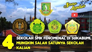 WAJIB NONTON | INILAH DAFTAR SEKOLAH SMK DI SUKABUMI YANG SUDAH MELEGENDA 😮😮😮