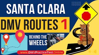 Santa Clara DMV Behind the wheel test - Actual Route for the Driving test (2022)
