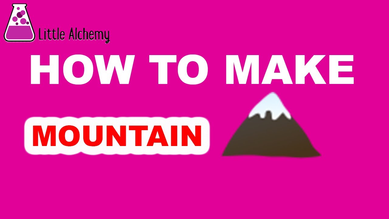 How to Make Mountain in Little Alchemy? Step by Step Guide! YouTube