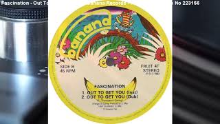 Fascination - Out To Get You (Dub) (1983)