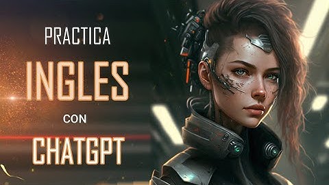 Vicky (Parte 2): Practica ingles con el asistente por voz con API ChatGPT y Python