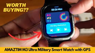 AMAZTIM M3 Ultra Military Smart Watch with GPS, 6 Satellite Positioning Compass | Worth Buying