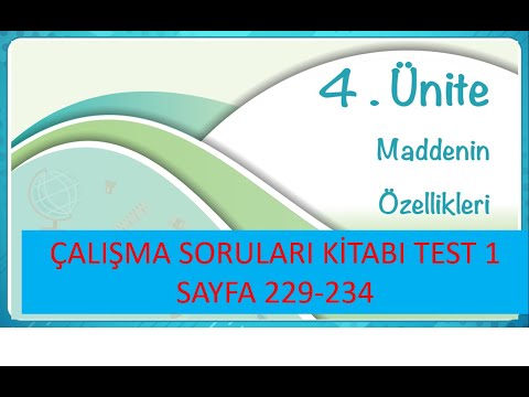 4.SINIF ÇALIŞMA SORULARI KİTABI FEN BİLİMLERİ 4.ÜNİTE MADDENİN ÖZELLİKLERİ TEST 1 SAYFA229-234 ARASI