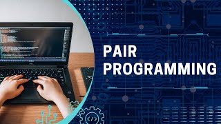What is Pair Programming? | KalpaTharu Consulting