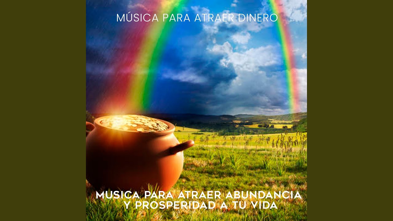 Musica para atraer abundancia y prosperidad a tu vida, Pt. 7 - YouTube