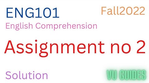 Eng101 Assignment 1 Solution 2023 /Eng101 Assignment No 2 Solution 2023 #eng10#2023  #assignment