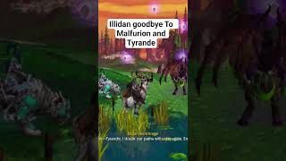 Illidan Goodbye To Malfurion and Tyrande Wow #worldofwarcraft #warcraft #wow #edit #shorts