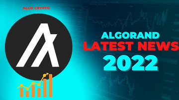 ALGORAND CRYPTO NEWS 2022 | ALGORAND CRYPTOCURRENCY PRICE PREDICTION 2022