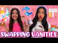 Swapping vanities with my sister  stealing her makeupskincare
