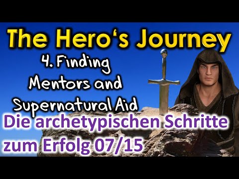 The Hero‘s Journey – Finding Mentors and Supernatural Aid 07/15