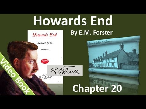 Chapter 20 - Howards End by EM Forster