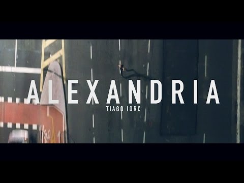 TIAGO IORC - Alexandria (Clipe Oficial)
