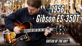 1956 Gibson ES-350T Sunburst | Guitar of the Day - Happy New Years