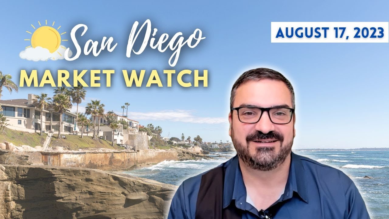 San Diego Market Watch Real Estate Update For August 17, 2023 YouTube