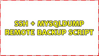 SSH + MysqlDump Remote Backup Script (3 Solutions!!)