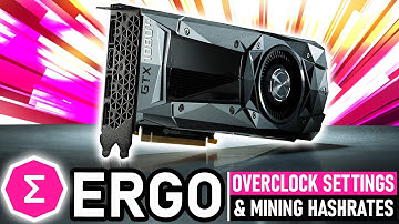 The Best ERGO OverClock Settings For GPU Mining