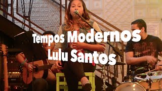 Video thumbnail of "Tempos Modernos (Lulu Santos)"