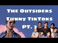 The Outsiders - Funny TikToks Compilation (part 3)