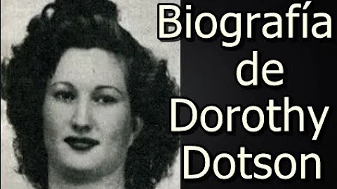 Biografa de Dorothy Dotson