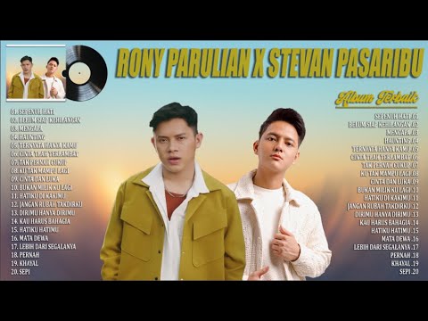 Rony Parulian X Stevan Pasaribu (Full Album) + Lirik  ~ Lagu POP Indonesia Galau Terpopuler 2024