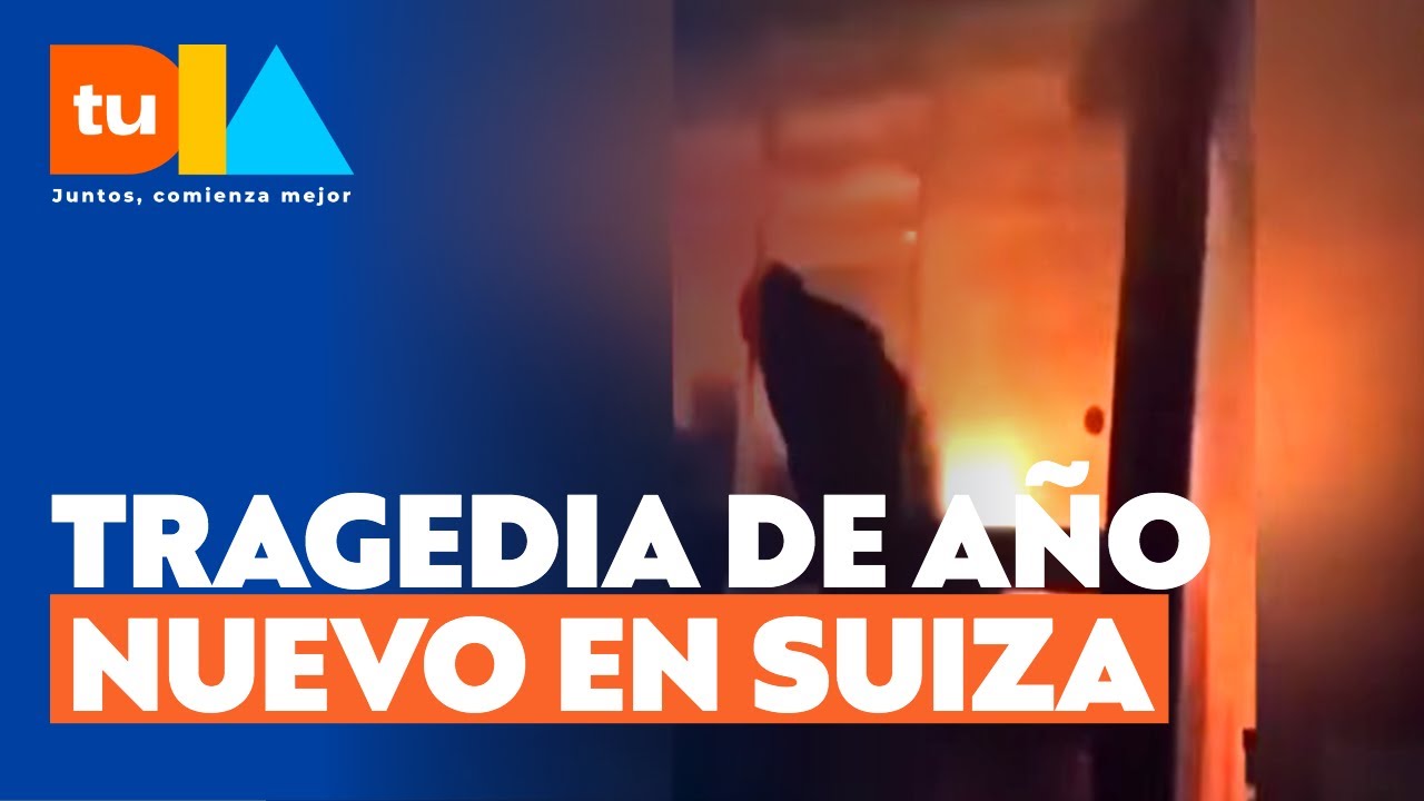 Tragedia de año nuevo en Suiza: Al menos 40 muertos y 115 heridos en incendio en Bar | Tu Día
