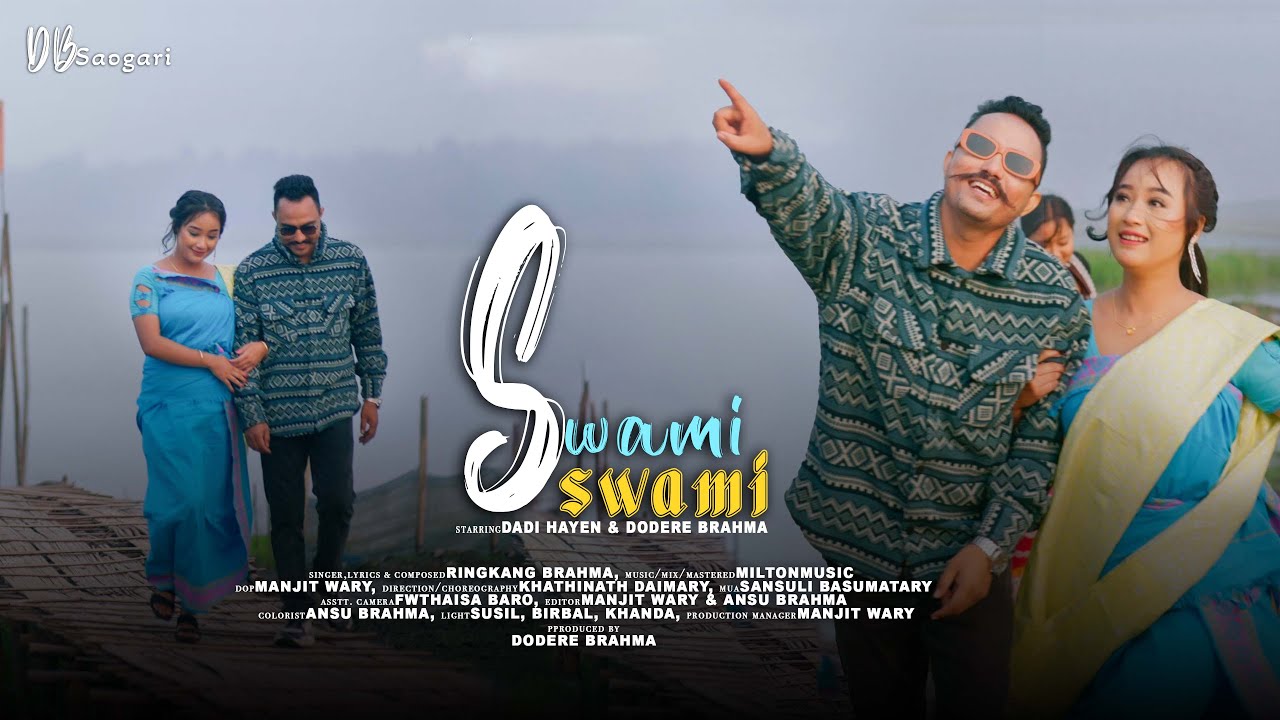 SWAMI SWAMI_Official Bodo Music Video II DADI HAYEN & DODERE BRAHMA  II