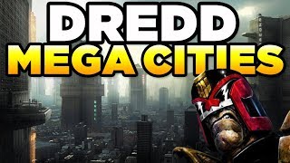 MEGA CITIES  JUDGE DREDD  | Lore / History / Beginner's Guide