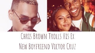 Chris Brown Slams Ex Karrueche Tran’s BF Victor Cruz: ‘Upgrade Him Sis’