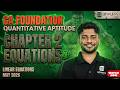 Equations Part 1 | Zero To Hero Series | CA Foundation Maths May 2026 | Nithin | Detailed Class