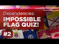 IMPOSSIBLE Flag Quiz #2: Dependencies & External Territories