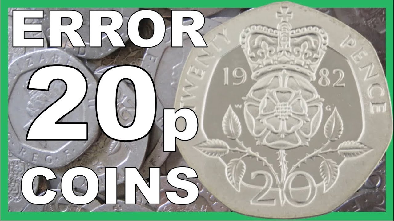 20p ERROR COINS TO LOOK FOR IN CIRCULATION WORTH s 2018 VIDEO 