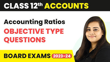 Accounting Ratios - Objective Type Questions | Class 12 Accounts | CBSE 2024-25