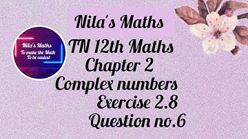 TN 12th Maths chapter 2 complex numbers Exercise 2.8 sum no.6