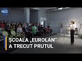 Școala „EUROLAN” a trecut Prutul