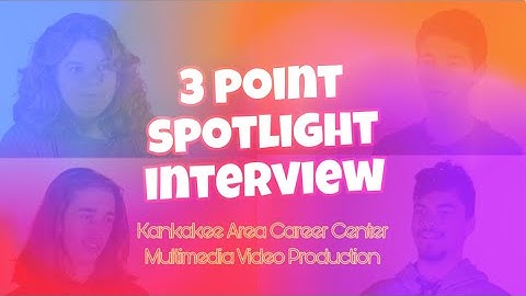 3 Point Spotlight Interview - Multimedia Video Production Project