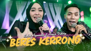 Beres Kerrong - Selvi Ayunda Ft. Anas Fikri ( Live Music)