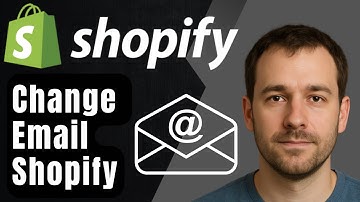 How to Change Your Shopify Account Email Address (2025 Step-by-Step Tutorial)