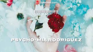 Psycho- Mia Rodriguez