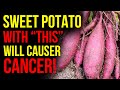 Never Eat Sweet Potatoes With This Food! Cause Cancer and Dementia! 4 Best & Worst Food Recipe!