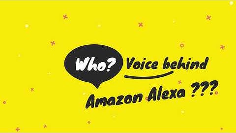 The Real Voice Behind Amazon Alexa...