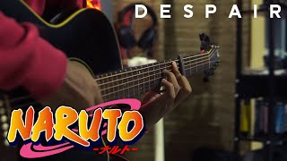 Despair - Naruto Shippuden OST - Fingerstyle Guitar Cover