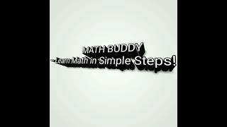 Math Buddy — Learn Math in Simple Steps!