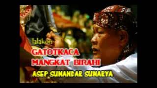 Wayang Golek Asep Sunandar ~ Gatotkaca Mangkat Birahi