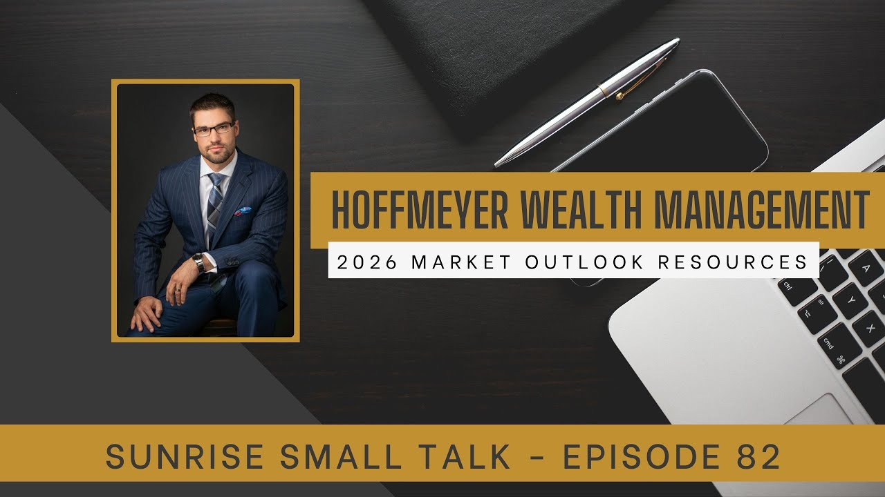 Sunrise Small Talk Episode 82 - 2026 Market Outlook Resources