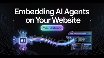 Embedding AI Agents on Your Website [Live Workshop]