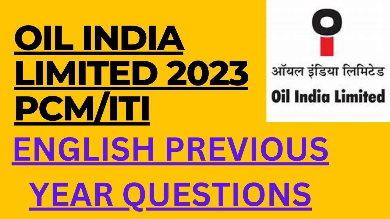 OIL INDIA LIMITED 2023 PCM/ITI MOST IMPORTANT ENGLISH PREVIOUS YEAR